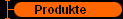 Produkte