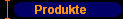 Produkte